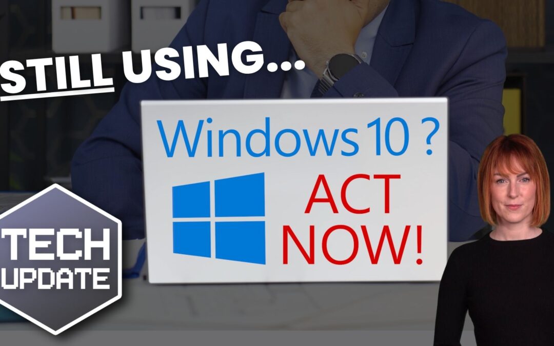 Still using Windows 10? You must act NOW