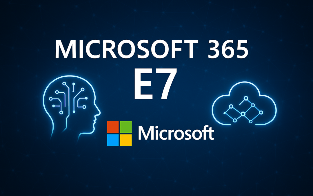 Microsoft 365 E7 Explained A Secure Foundation for the AI Powered Workplace